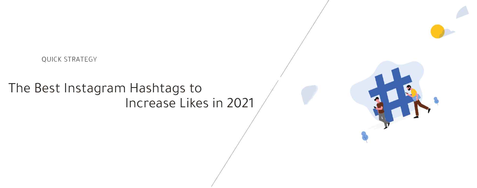 The Best Instagram Hashtags to Increase Likes in 2021